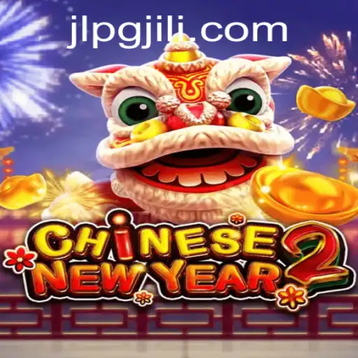 Discover the Exciting World of CHINESENEWYEAR2 and the Enigmatic JLPG